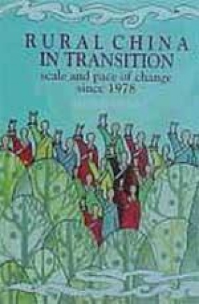 Rural China in Transition: Scale and Pace of Change Since 1978