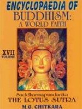 Encyclopaedia of Buddhism: A World Faith (Volume XVII)