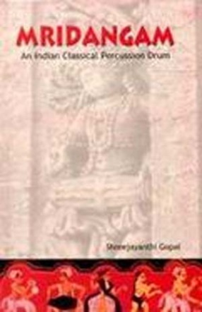 Mridangam: An Indian Classical Percussion Drum