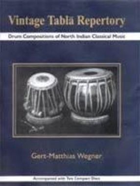 Vintage Tabla Repertory: Drum Compositions of North Indian Classical Music