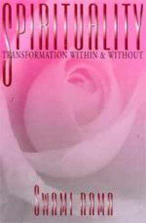 Spirituality: Transformation Within And Without