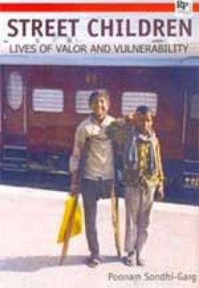 Street Children: Lives of Valor and Vulnerability
