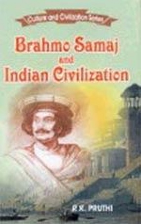 Brahmo Samaj and Indian Civilization