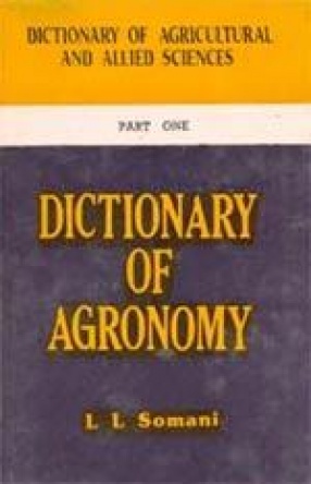 Dictionary of Agronomy (Volume 1 in 4 Parts)