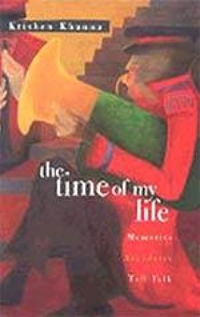 The Time of My Life: Memories, Anecdotes, Tall Talk