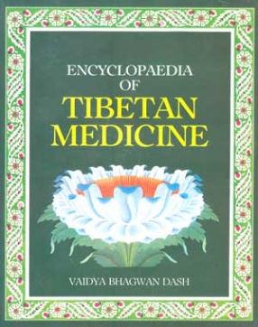 Encyclopaedia of Tibetan Medicine (Volume 6)