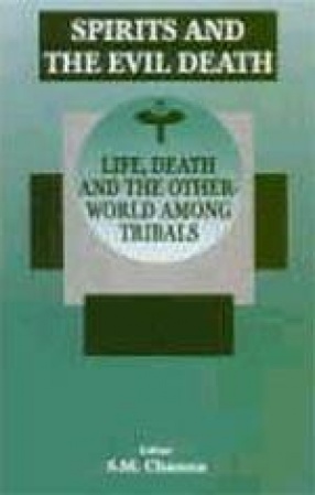 Spirits and the Evil Death: Life, Death and the Other World