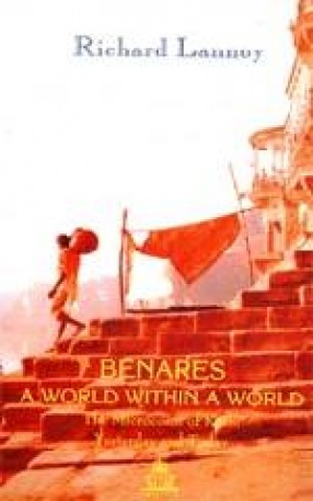 Benares: A World Within a World
