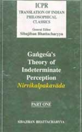 Gangesa's Theory of Indeterminate Perception (Part I)