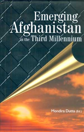 Emerging Afghanistan in the Third Millennium