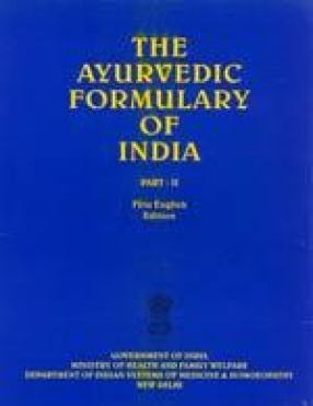 The Ayurvedic Formulary of India (Part II)