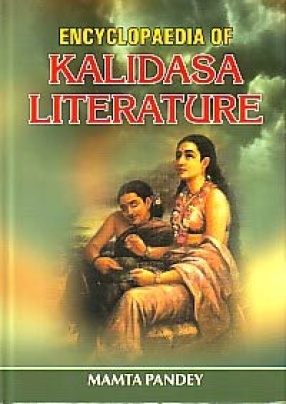Encyclopaedia of Kalidasa Literature (In 3 Volumes)
