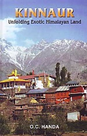 Kinnaur: Unfolding Exotic Himalayan Land