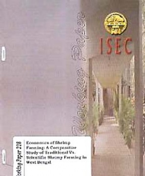 Economics of Shrimp Farming: A Comparative Study of Traditional vs. Scientific Shrimp Farming in West Bengal