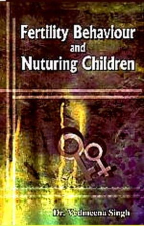 Fertility Behaviour and Nututring Children: A Study of Muslim Women