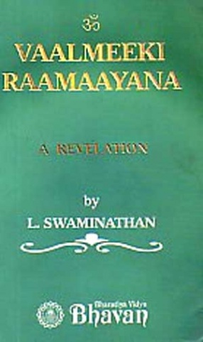 Vaalmeeki Raamaayana: A Revelation