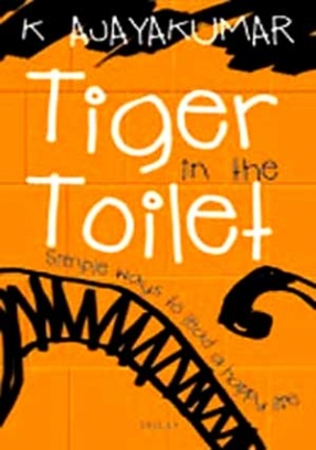 Tiger in the Toilet: Simple Ways to Lead a Happy Life