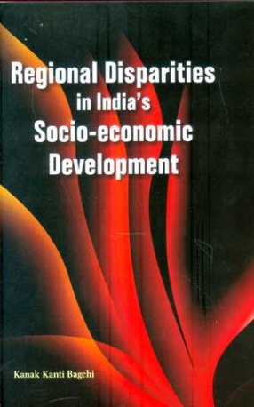 Regional Disparities in India's Socio-Economic Development
