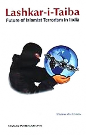Lashkar-I-Taiba: Future of Islamist Terrorism in India