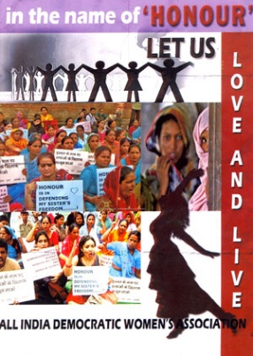 In the Name of 'Honour': Let us Love and Live