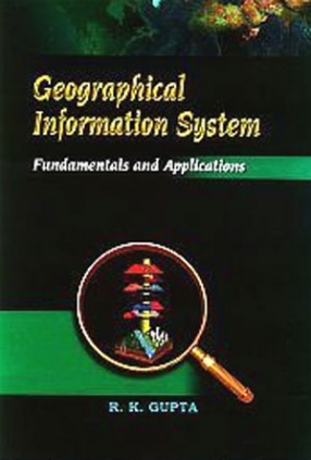 Geographical Information System: Fundamentals and Applications