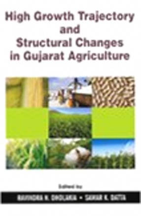High Growth Trajectory and Structural Changes in Gujarat Agriculture
