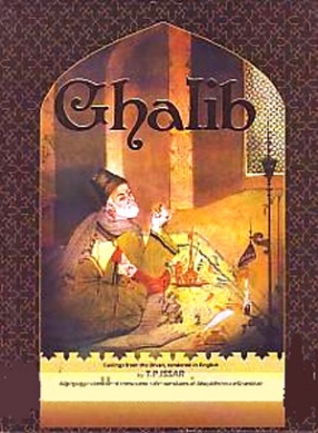 Ghalib: Cullings from the Divan, Rendered in English