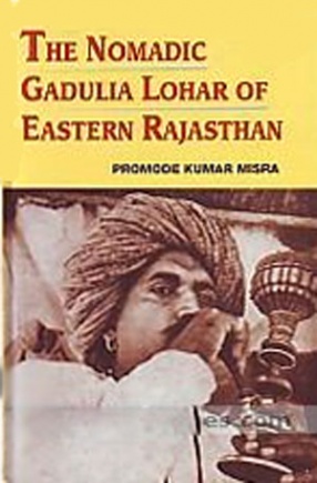 The Nomadic Gadulia Lohar of Eastern Rajasthan