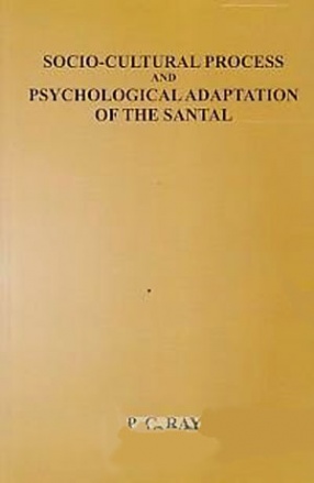 Socio-Cultural Process and Psychological Adaptation of the Santal