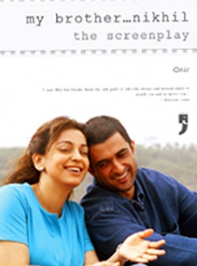 My Brother Nikhil: The Screenplay