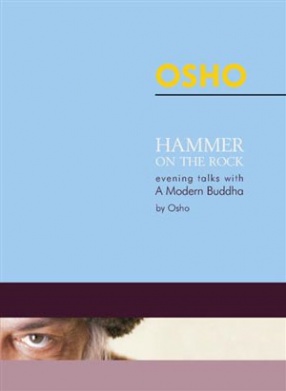 Hammer on the Rock: Evening Talks with a Modern Buddha