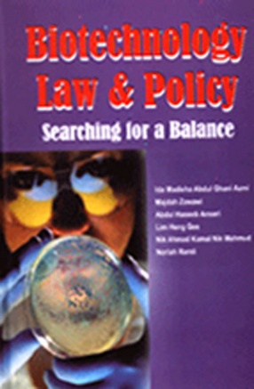 Biotechnology Law and Policy: Searching for a Balance
