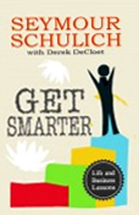 Get Smarter: Life and Business Lessons