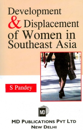 Development & Displacement of Women In Southeast Asia