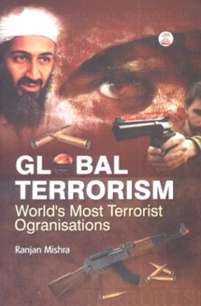 Global Terrorism: Worlds Most Terrorist Organisations