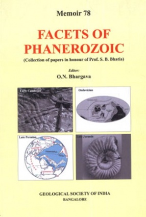 Facets of Phanerozoic: Collection of Papers in Honour of Prof. S.B. Bhatia  