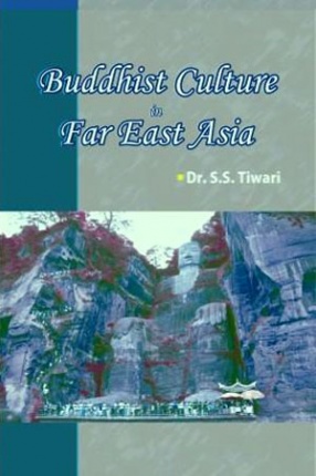 Buddhist Culture in Far East Asia 