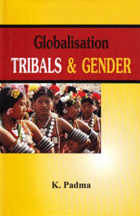 Globalisation: Tribals & Gender 