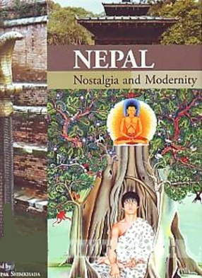 Nepal: Nostalgia and Modernity 