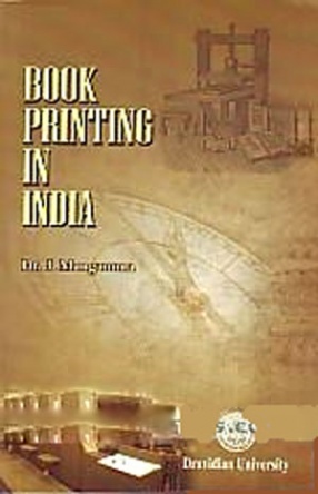 Book Printing in India: With Special Reference to the Contribution of European Scholars to Telugu, 1746-1857