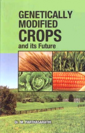 Genetically Modified Crops and Its Future 