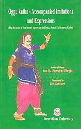 Oggu Katha: Accompanied Imitations and Expressions: The Discussion of Four Historic Expressions in Chukka Sattaiah's Beerappa Katha