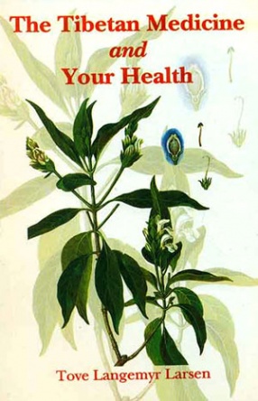 The Tibetan Medicine and your Health	  