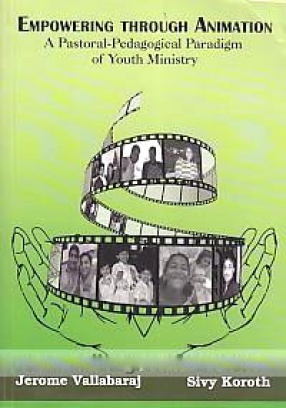 Empowering Through Animation: A Pedagogico-Pastoral Paradigm for Youth Ministry