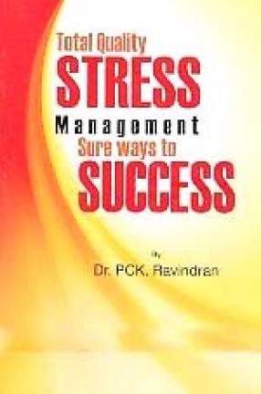 Total Quality Stress Management: Sure Ways to Success