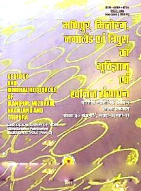 Geology and Mineral Resources of Manipur, Mizoram, Nagaland and Tripura: Manipura, Mijorama, Nagalaimda Evam Tripura Ka Bhuvijnana Evam Khanija Samsadhana