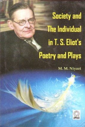Society and the Individual in T.S. Eliot's Poetry and Plays