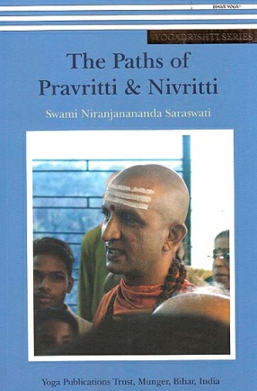 The Paths of Pravritti & Nivritti