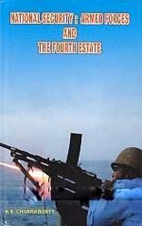 National Security: Armed Forces and The Fourth Estate