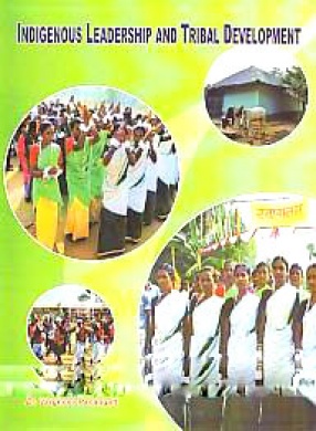 Indigenous Leadership and Tribal Development: A Case Study of Three Villages in the District of Santal Parganas, Bihar, India